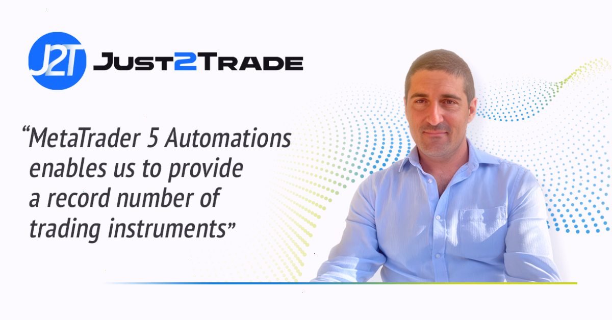 MetaTrader5下载_MT5下载_同步登录中心：Just2Trade：\"MetaTrader 5 自动化使我们能够提供创纪录数量的交易工具\"（封面配图）