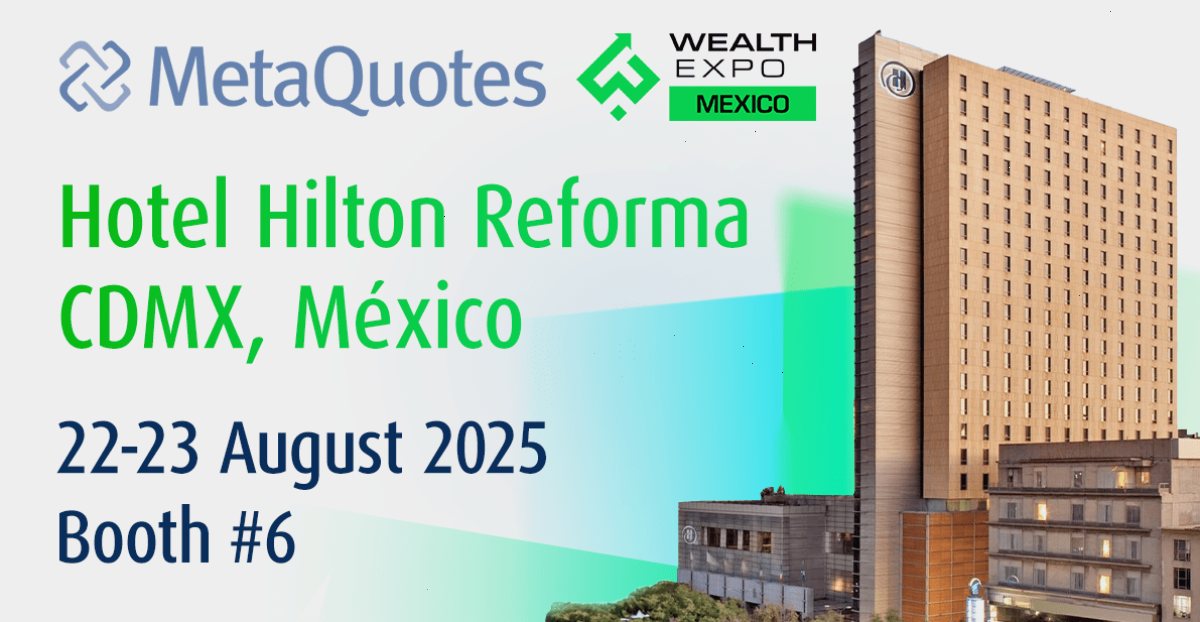 MetaQuotes 将在 2025 年墨西哥财富博览会上展示最新创新成果